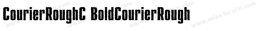 CourierRoughC BoldCourierRoughC Bol字体转换